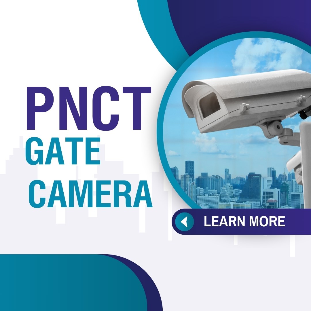 PNCT Gate Camera