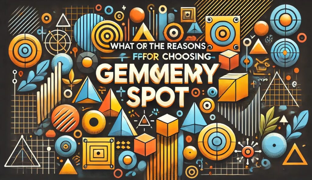 What are the reasons for choosing Geometry Spot?