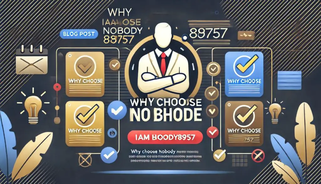 Why Choose 'Iamnobody89757'? Possible Reasons